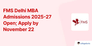 FMS Delhi MBA Admissions 2025-27 Open; Apply by November 22
